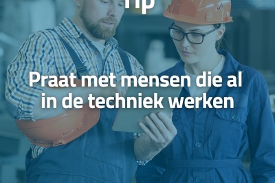 Praat met mensen die al in de techniek werken!