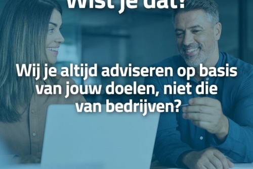 Eerlijk en onafhankelijk advies voor jou!